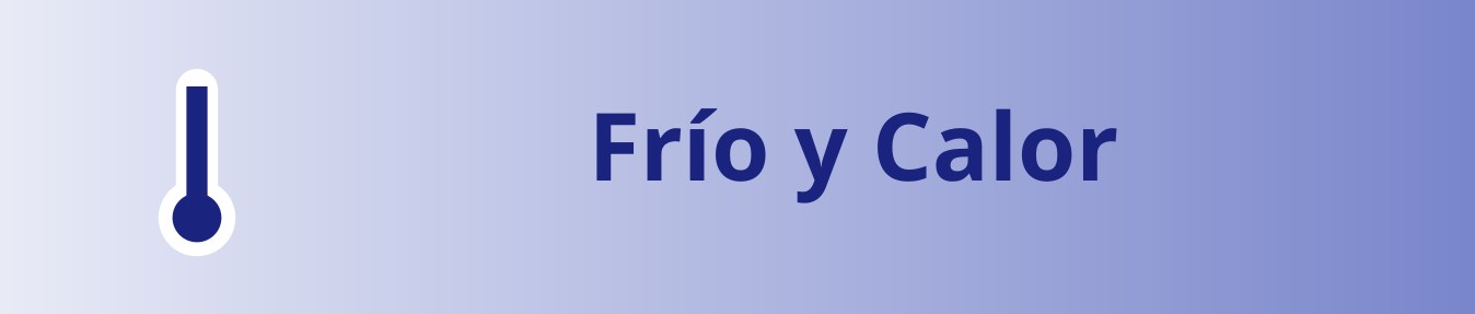 Frío y Calor