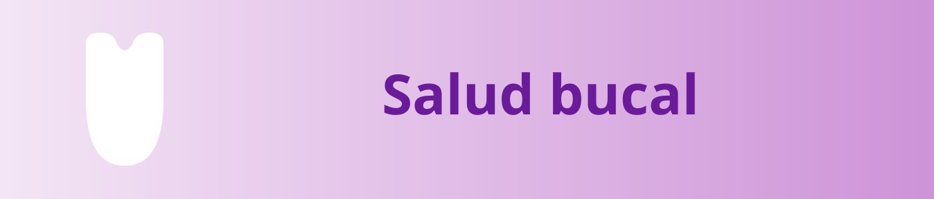 Salud bucal · La Doctora